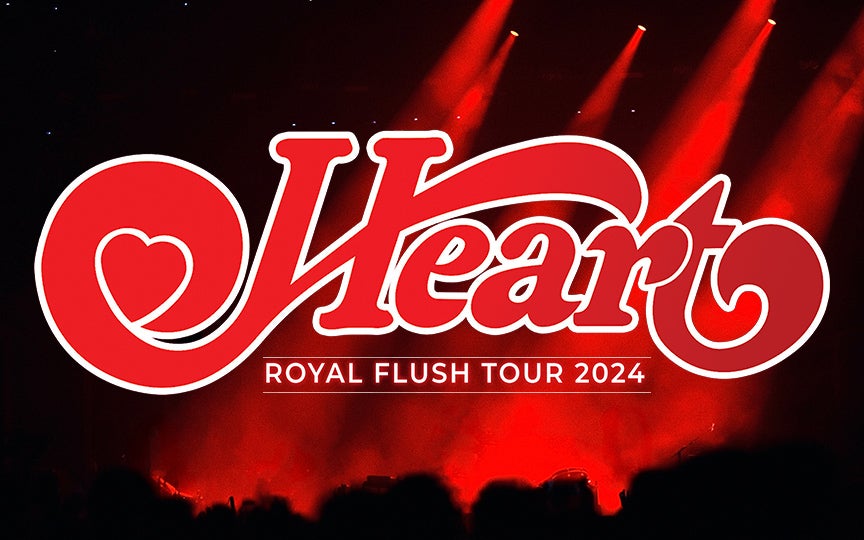 More Info for Heart - The Royal Flush 2024 Tour 