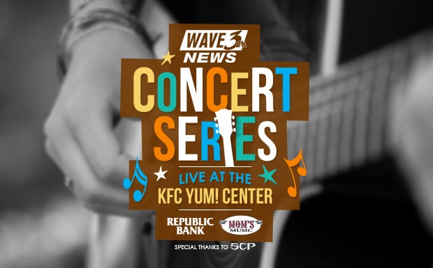 WAVE 3 NEWS CONCERT SERIES AT THE KFC YUM! CENTER