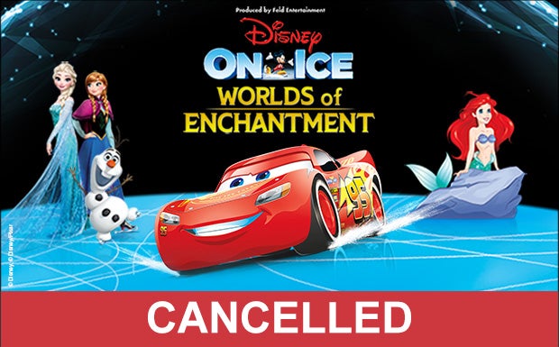 Disney On Ice: World of Enchantment - Cancelled