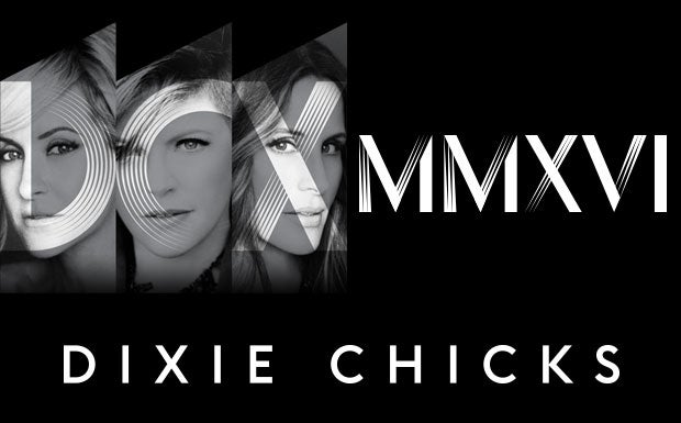 Dixie Chicks “DCX WORLD TOUR MMXVI”