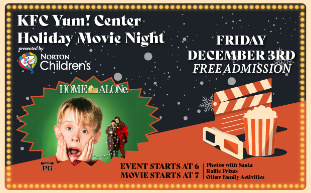 KFC Yum! Center Holiday Movie Night, Presented by Norton Children's