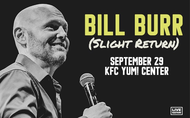 Bill Burr (Slight Return)