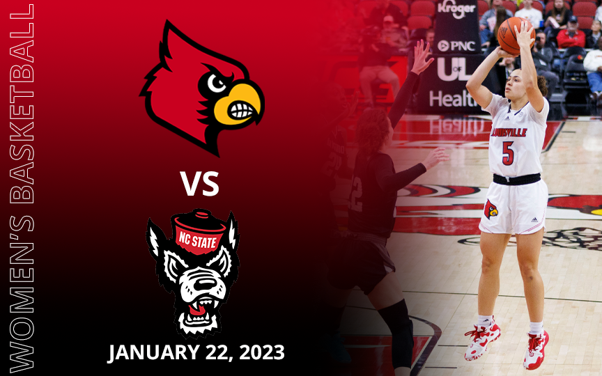 Louisville Women's Basketball vs. North Carolina State KFC Yum! Center