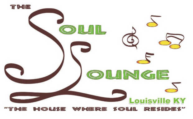The Soul Lounge Louisville KY Presents: Louisville Live! 